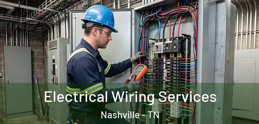 Electrical Wiring Services Nashville - TN