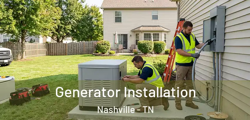 Generator Installation Nashville - TN