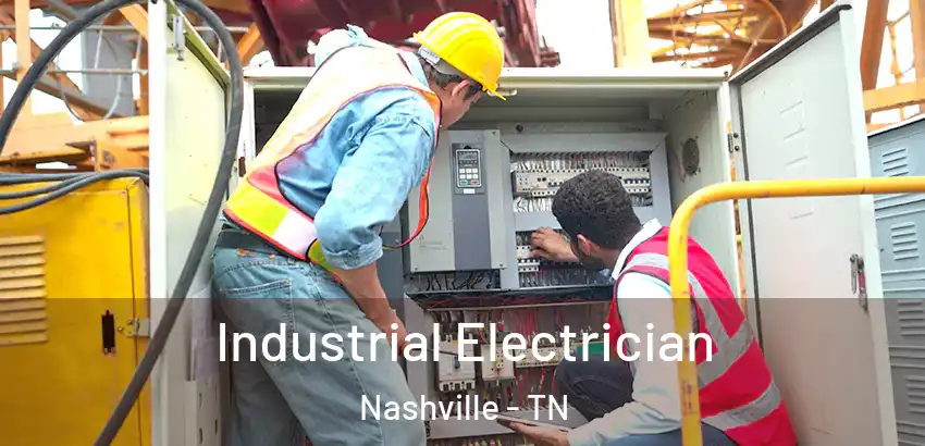 Industrial Electrician Nashville - TN
