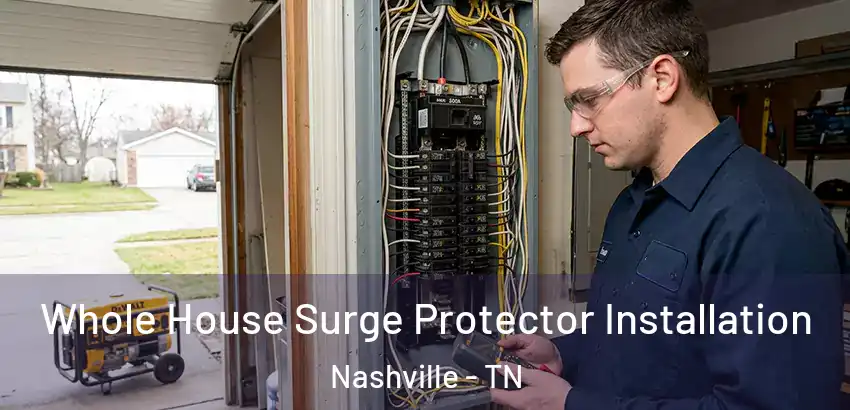 Whole House Surge Protector Installation Nashville - TN